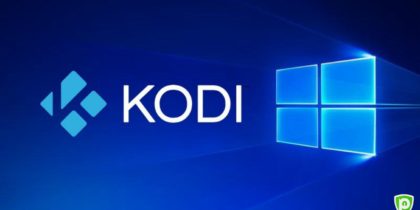 Comment Installer Kodi Pour Windows 10, 8.1, 7 et XP