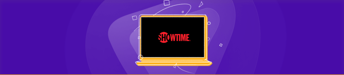 Comment regarder Showtime en France