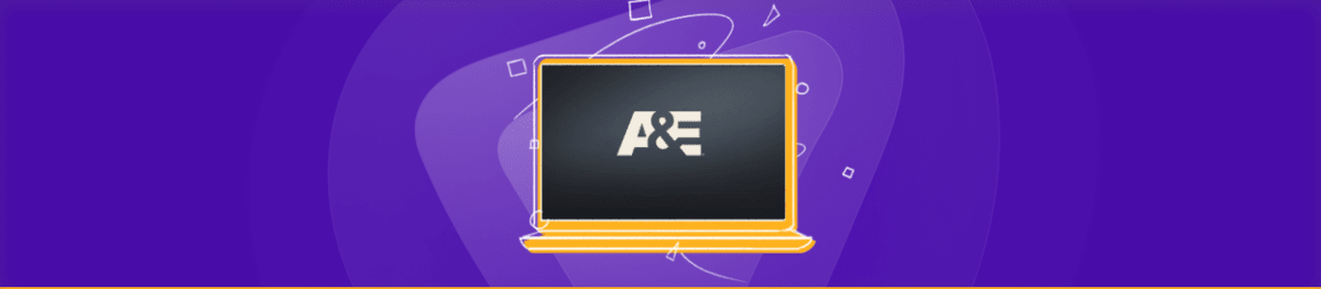 Comment regarder A&E en dehors des États-Unis